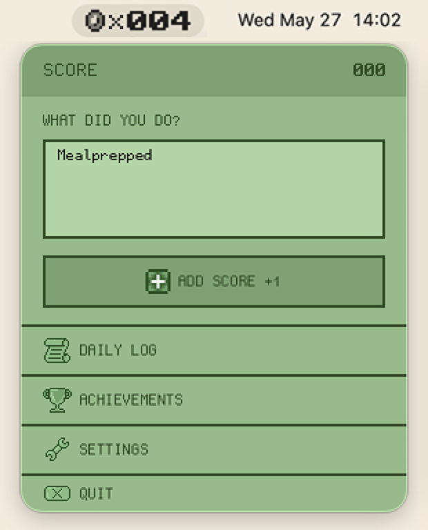 Pling menu bar popup in retro-console green: a note field reading "Mealprepped", an ADD SCORE +1 button, and rows for Daily Log, Achievements, Settings and Quit